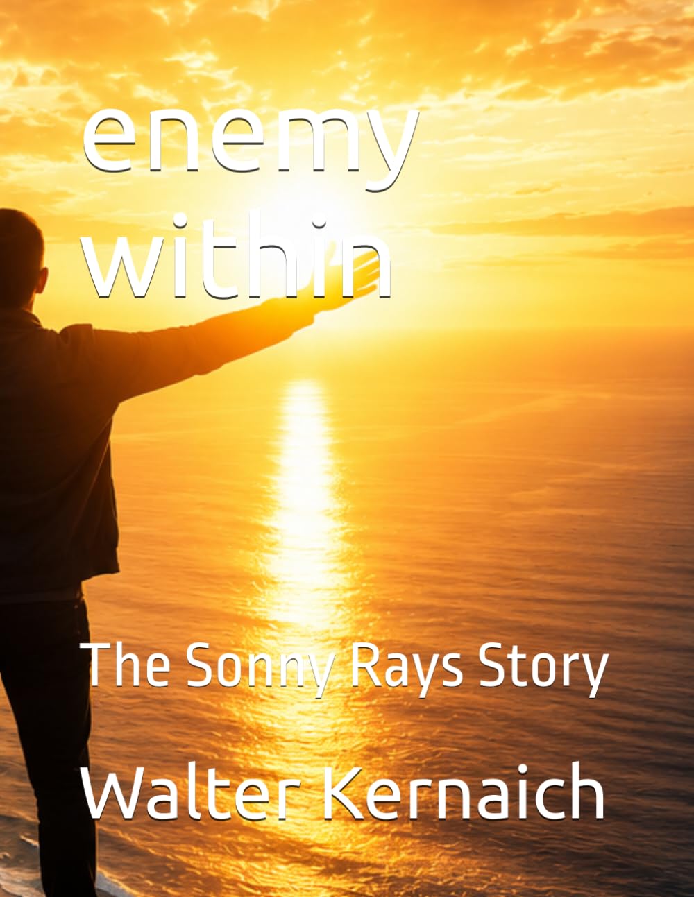 enemy within: The Sonny Rays Story