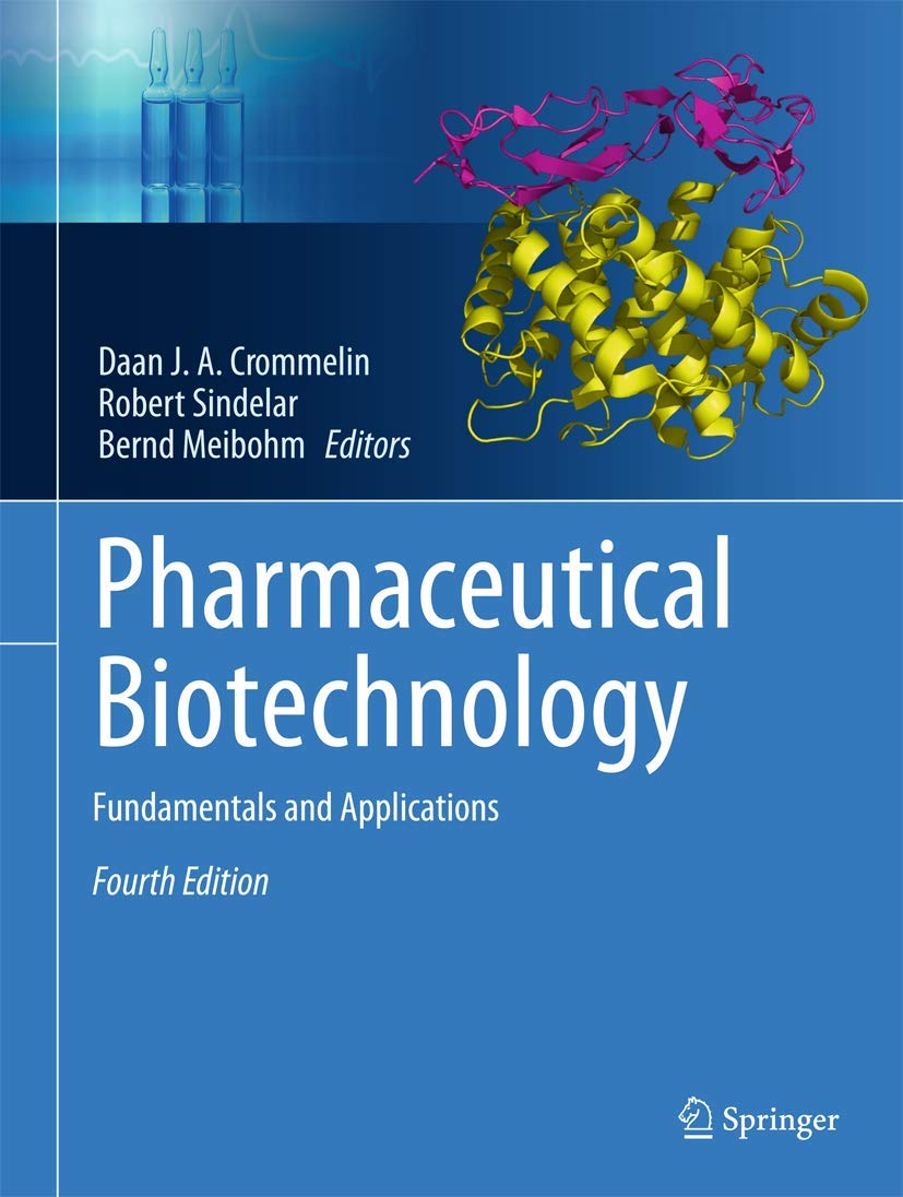 Pharmaceutical Biotechnology: Fundamentals and Applications 4th ed. 2013 Edition