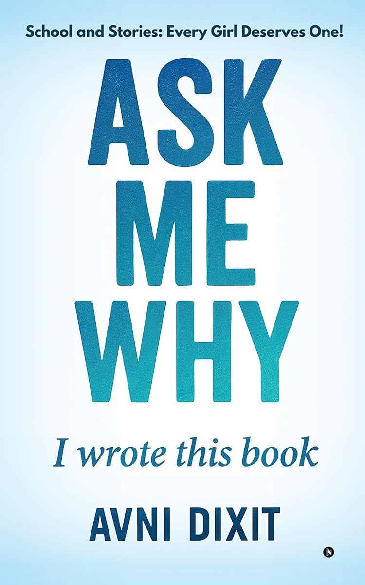 Ask Me Why I Wrote This Book: School and Stories: Every Girl Deserves One!