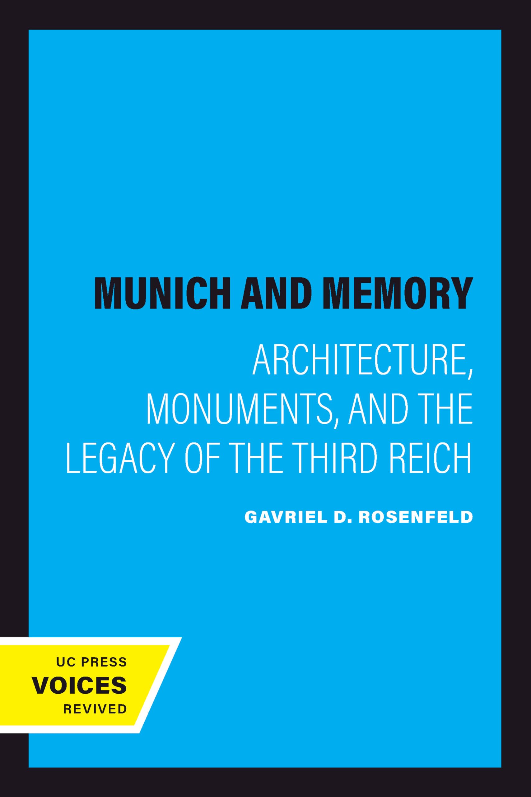 Munich and Memory Third Reich livre pour comprendre l'histoire urbaine