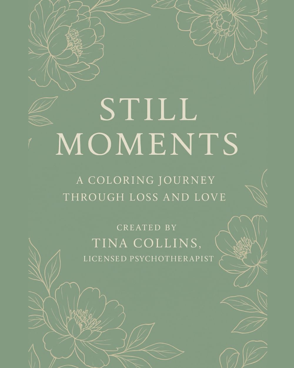 Still Moments: A Coloring Journey Through Loss and Love