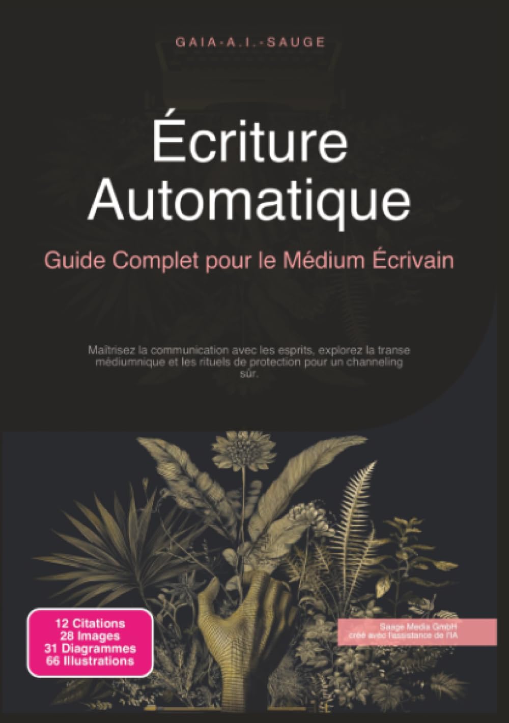 Écriture Automatique: Guide Complet pour le Médium Écrivain (Spiritisme)
