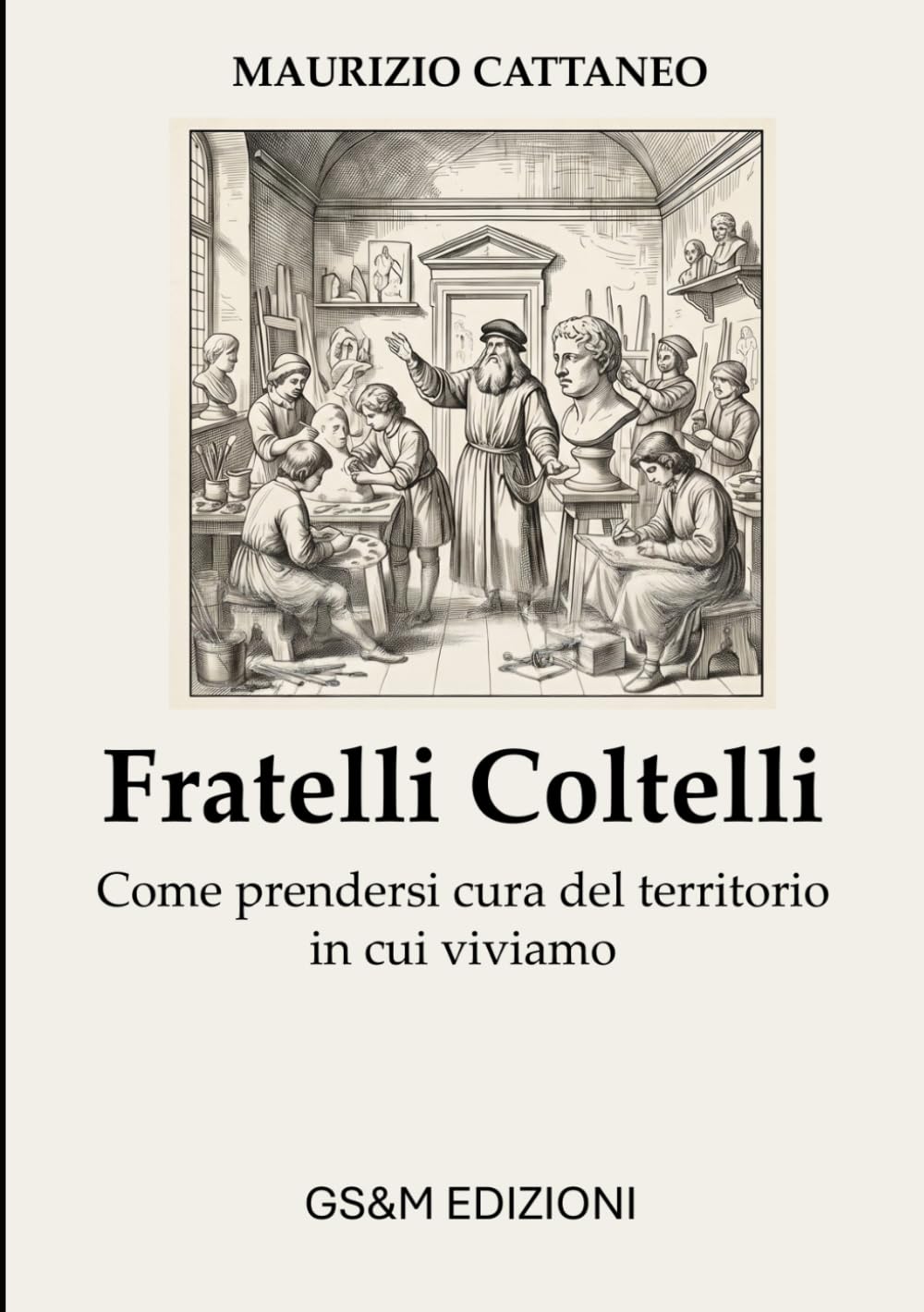 Fratelli Coltelli: Come prendersi cura del territorio in cui viviamo (Manutenzione, Sicurezza e Sostenibilità)