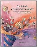  Die Schule der glücklichen Kinder