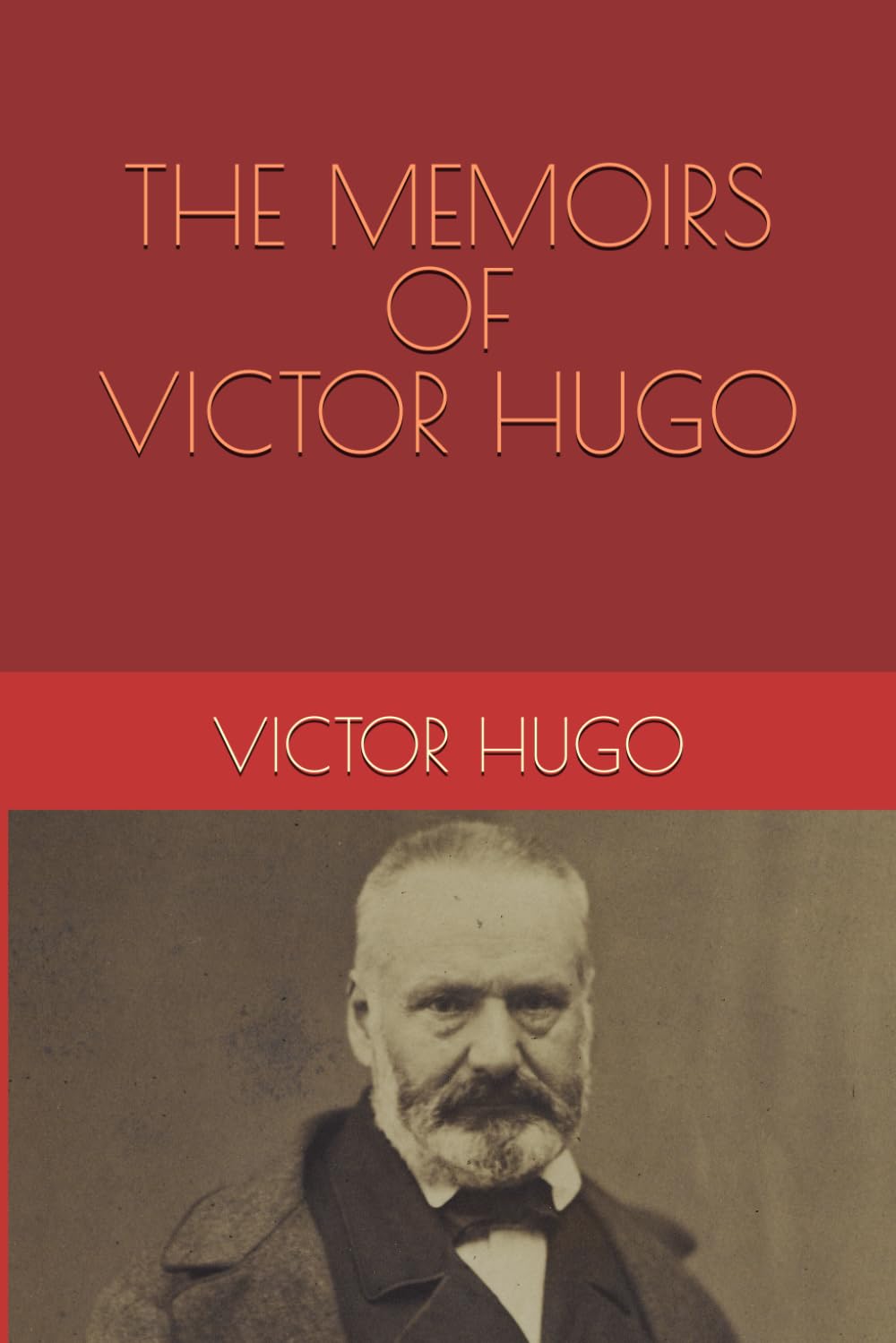 THE MEMOIRS OF VICTOR HUGO