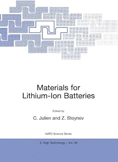 Materials for Lithium-Ion Batteries (Nato Science Partnership Sub-series: 3: High Technology Volume 85) (NATO Science Partnership Subseries: 3, 85, Band 85)