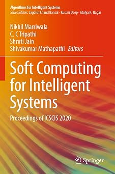 Soft Computing for Intelligent Systems: Proceedings of ICSCIS 2020 1st ed. 2021 Edition-Wow! eBook