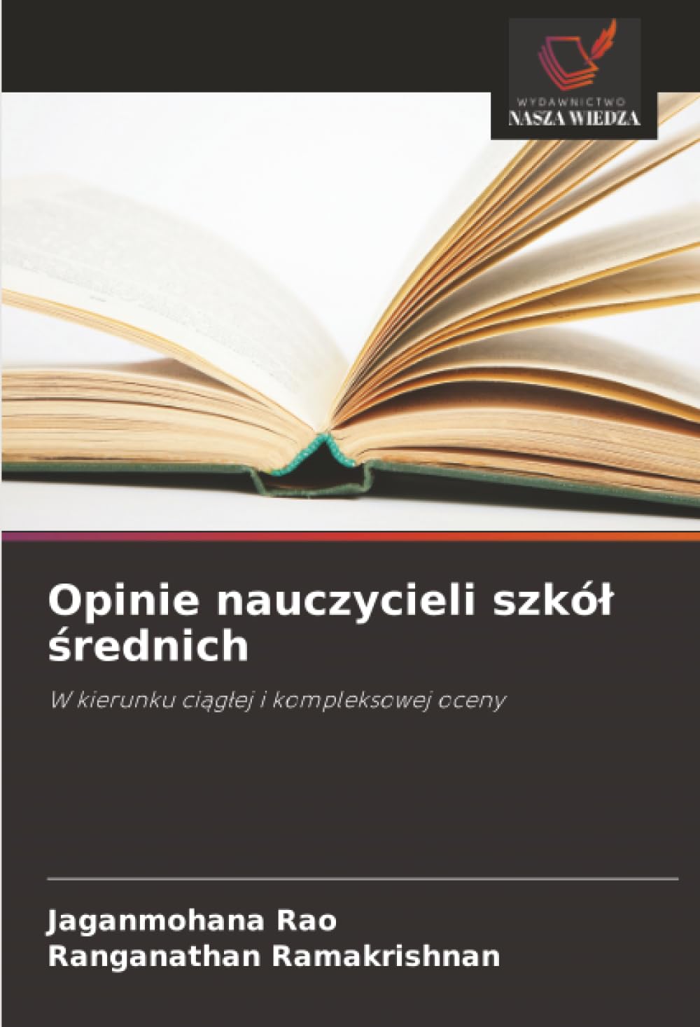 Opinie nauczycieli szkó¿ ¿rednich: W kierunku ci¿g¿ej i kompleksowej oceny