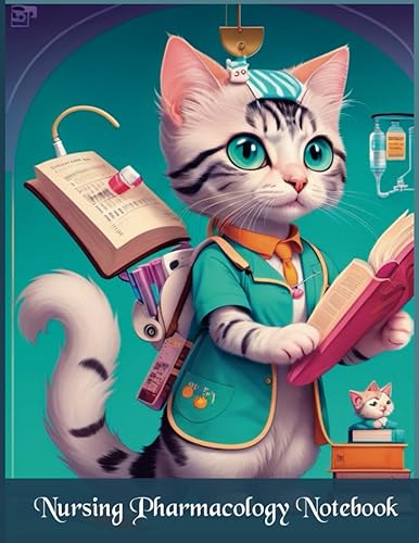 Nursing Pharmacology Notebook: Cute Nursing Pharmacology Blank Medication Template Notebook with 122 pages of nursing pharmacology notebook template ... Study Template Notebook for Nursing Students