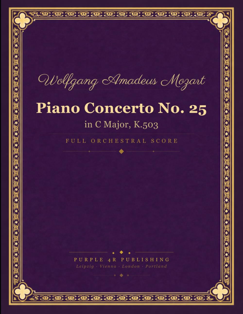Mozart: Piano Concerto No. 25 in C Major, K. 503 - Full Orchestral Score