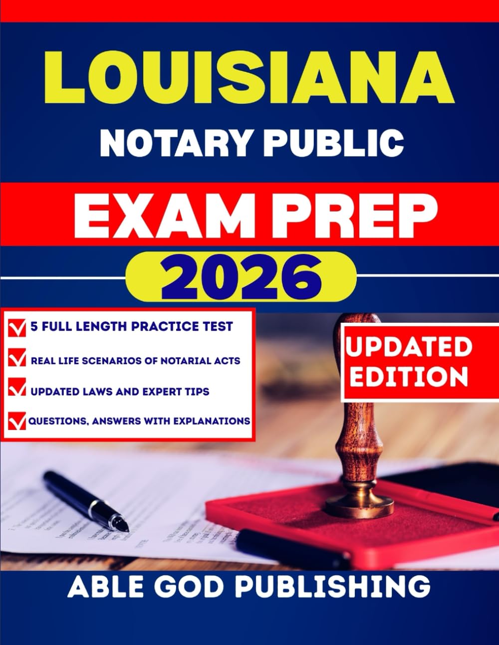 LOUISIANA NOTARY PUBLIC EXAM PREP 2026: Step-by-Step study Guide to Becoming a Certified notaries with updated Laws, Practice Questions, and Expert Tips
