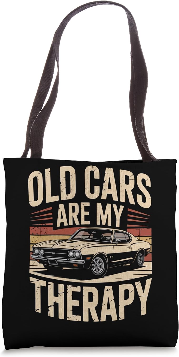 Old Cars Are My Therapy Retro Classic Muscle Car Tote Bag