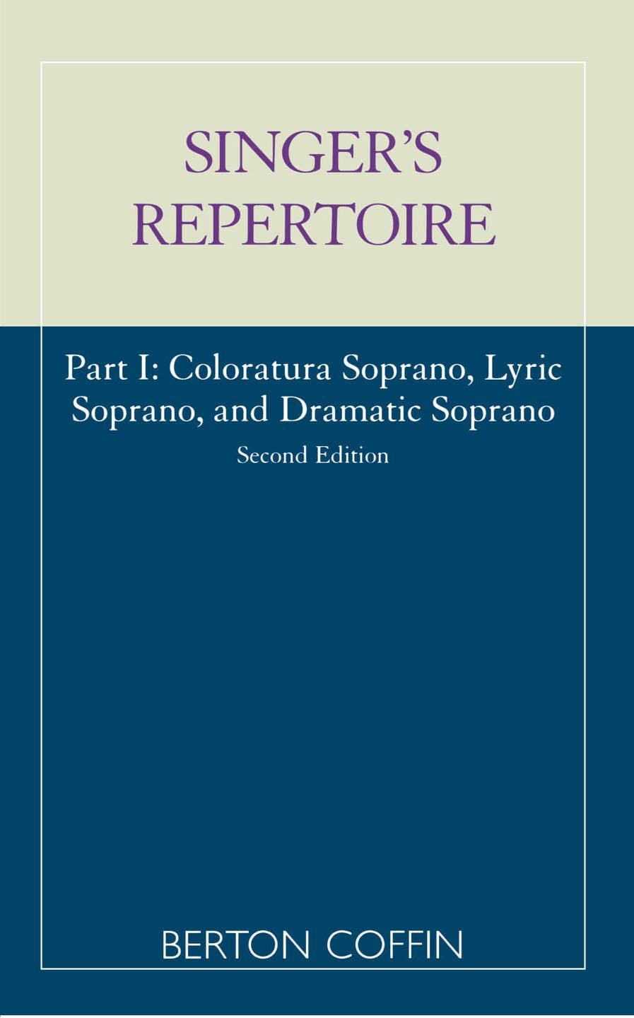 The Singer's Repertoire, Part I (English Edition)