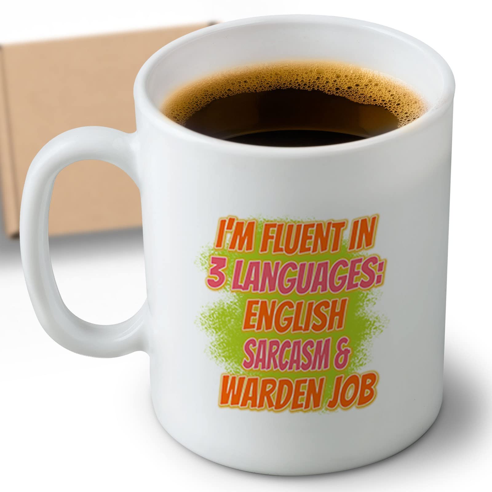 Coffee Mug Warden - I'm Fluent In 3 Languages - English Sarcasm And Warden Job Funny Gifts For , Family, Coworker, Father, Mother On Holidays, New Year, Birthday Cup 600261