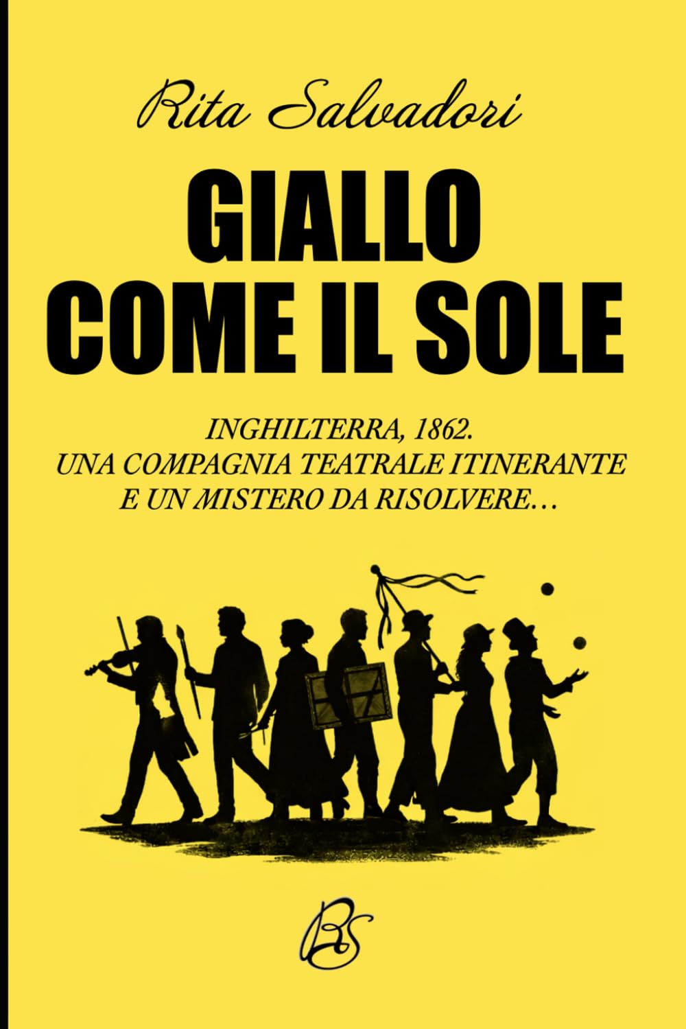 Giallo come il sole: Inghilterra, 1862. Una compagnia teatrale itinerante e un mistero da risolvere…