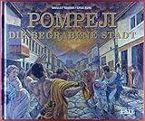 Pompeji, die begrabene Stadt.