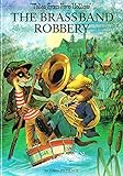 The Brass Band Robbery (Tales from Fern Hollow)