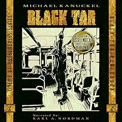 Black Tar Audiobook By Michael Kanuckel cover art