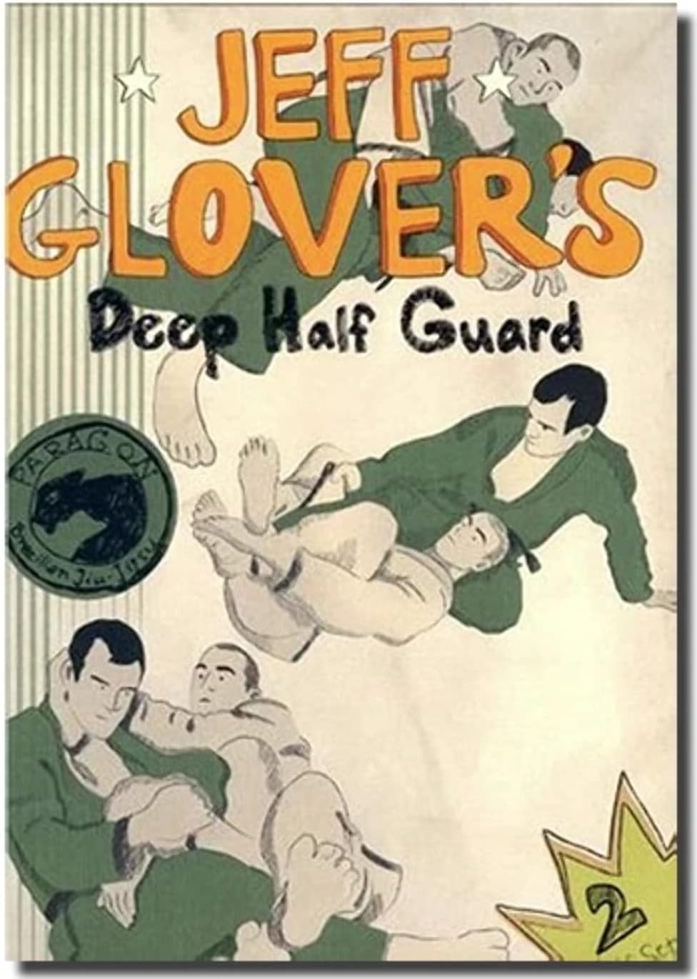 Jeff Glover's Deep Half Guard