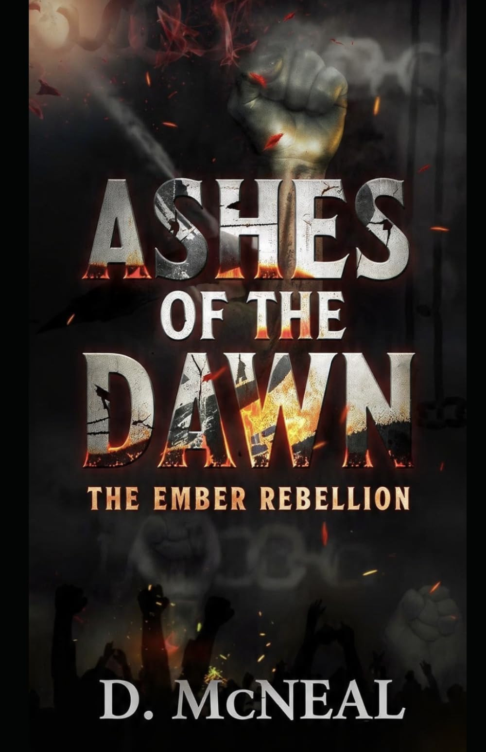 Ashes of The Dawn: The Ember Rebellion