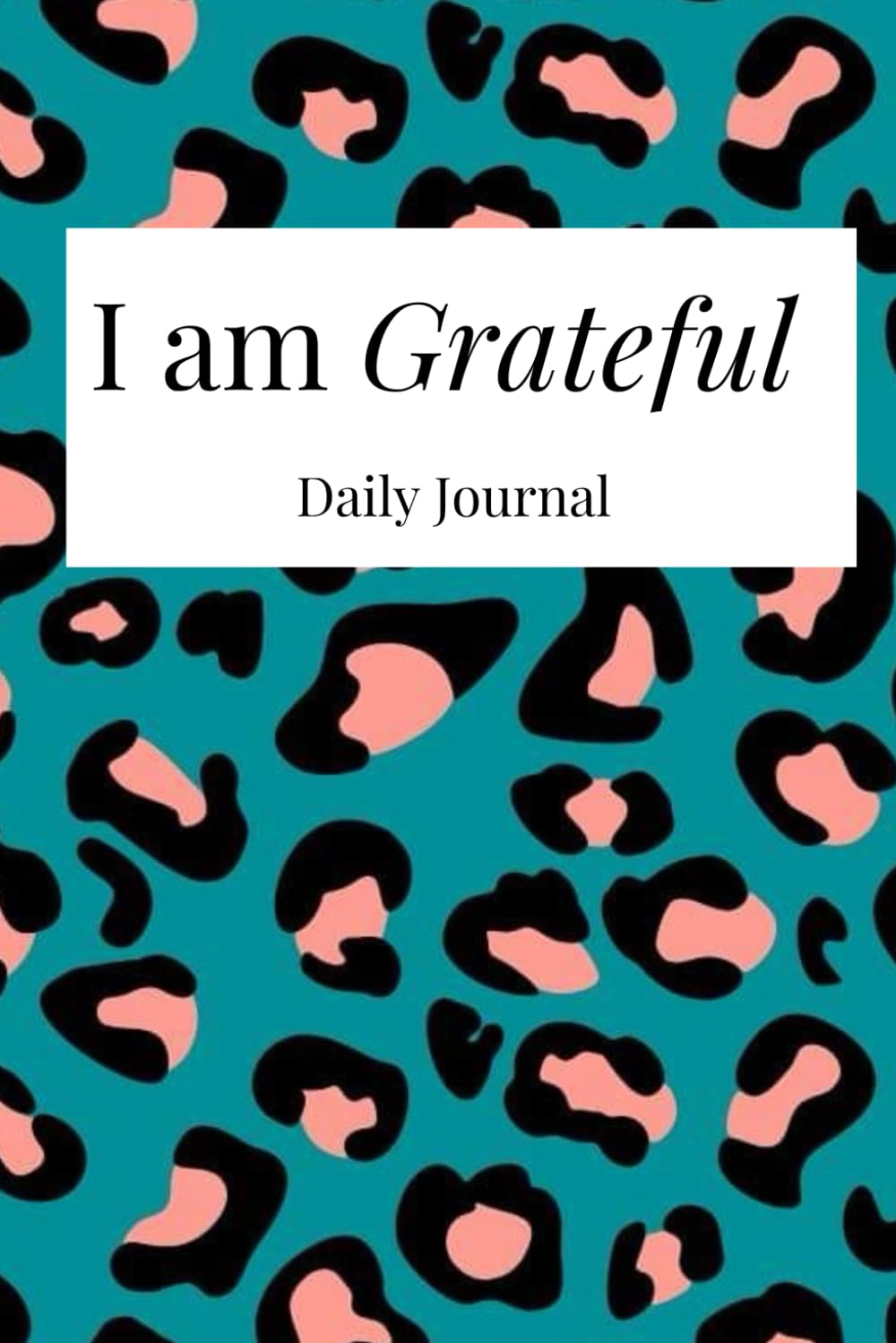 I am Grateful Daily Journal
