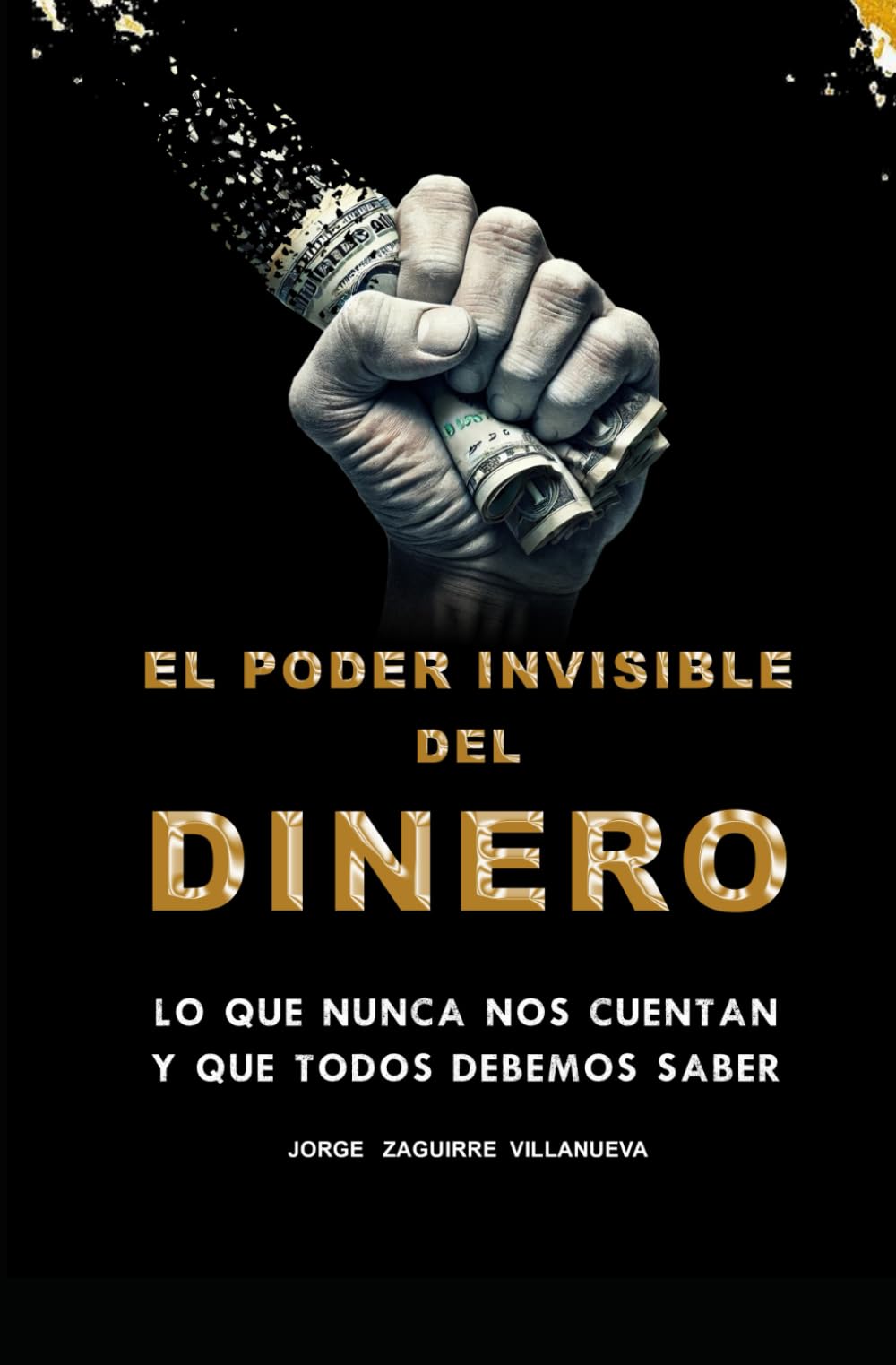 EL PODER INVISIBLE DEL DINERO