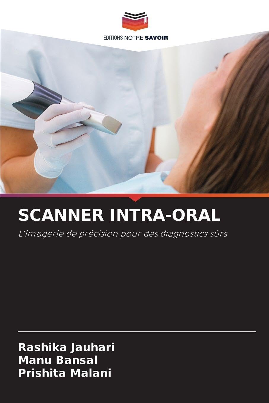 Scanner Intra-Oral: L'imagerie de précision pour des diagnostics sûrs