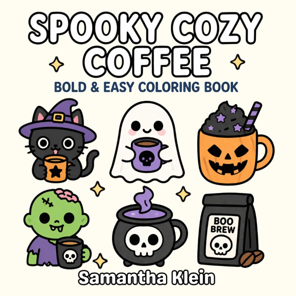 Spooky Cozy Coffee - Cute Halloween Bold & Easy Coloring Book for Kids and Adults: 40 Hygge-Inspired Designs for Relaxation (Spooky Cozy Series)
