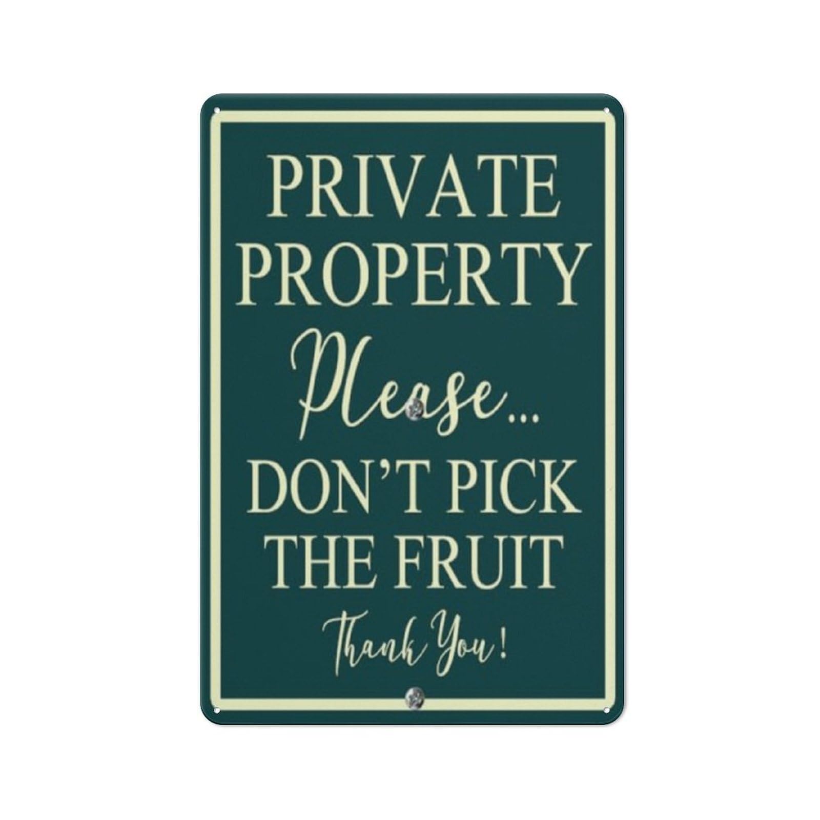 peiyeety Private Property Don't Pick The Fruit Metal Tin Sign Vintage Green Durable Aluminum Weatherproof Wall Plaque for Garden Orchard Yard Tree Protection Area 6x8 Inch