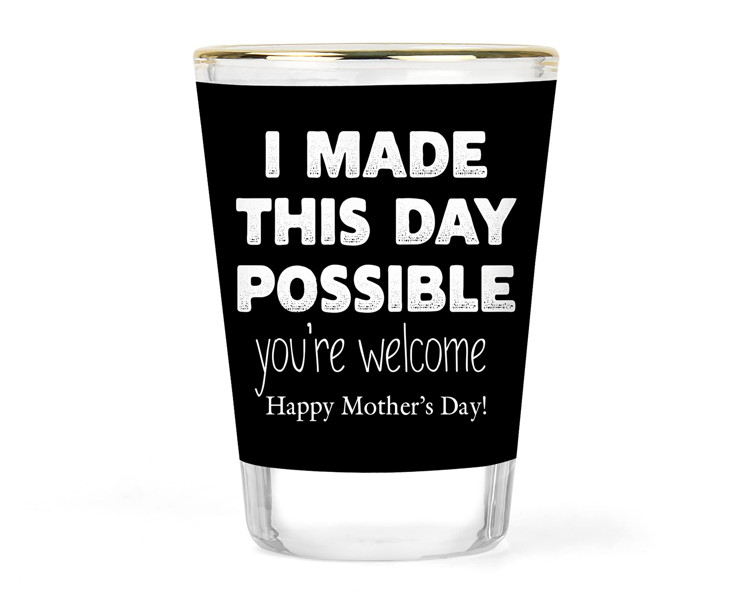 Happy Mother's Day Shot Glass - Mothers Day Gift Ideas - Funny Novelty Barware - Funny Mom Shot Glasses - Unique Mom Drinkware - Special Gifts for Mom - Cute Mom Collectible Keepsake from Child