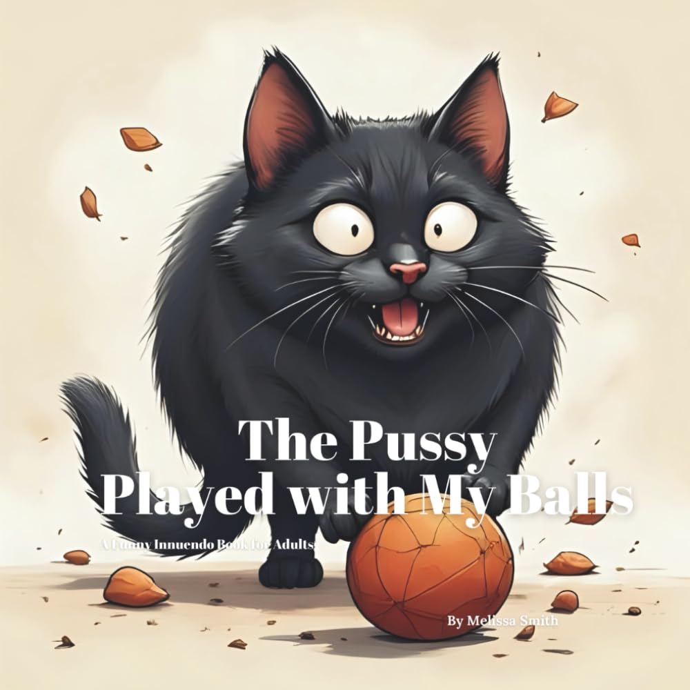 Click to get The Pussy Played with My Balls A Funny Innuendo P