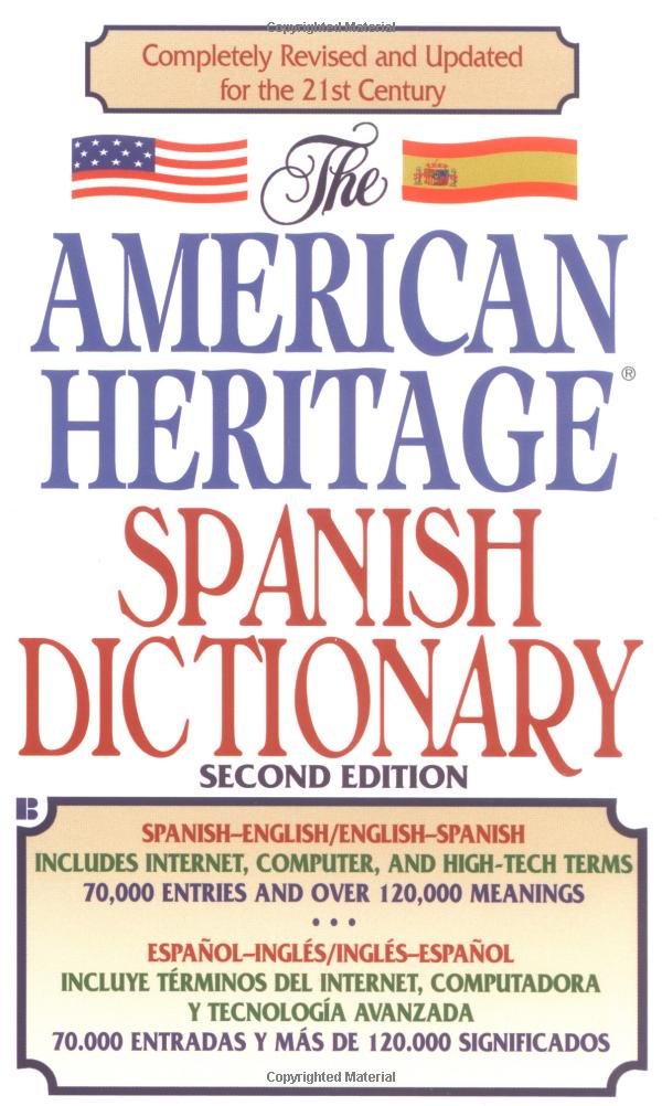 The American Heritage Spanish Dictionary: Spanish/English English/Spanish