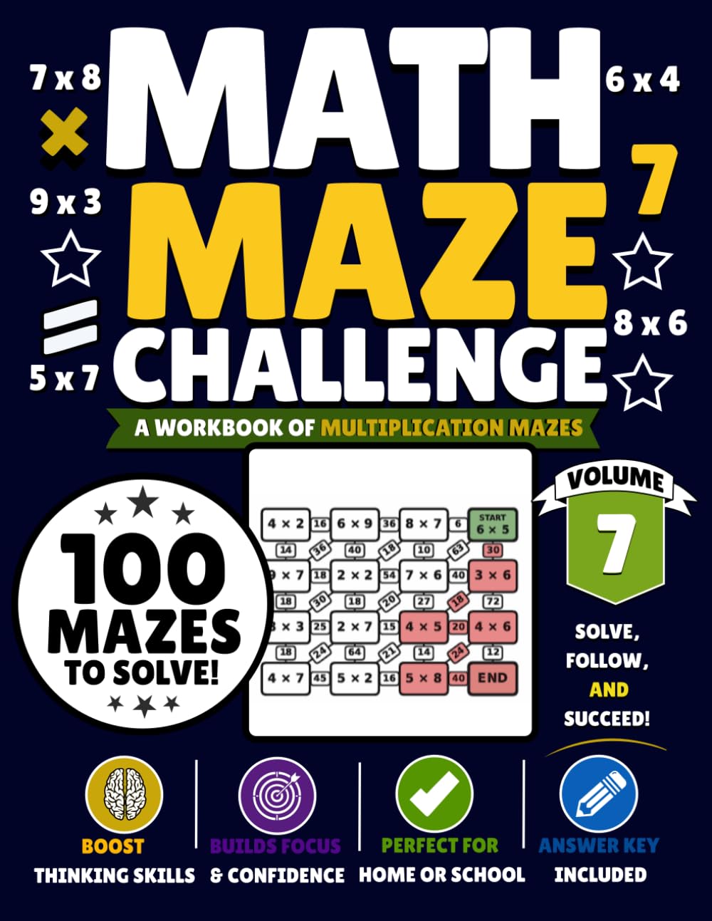 Math Maze Challenge Volume 7: 100 Multiplication Mazes for Kids Ages 7–10 | Build Math Fluency, Confidence & Problem-Solving Skills