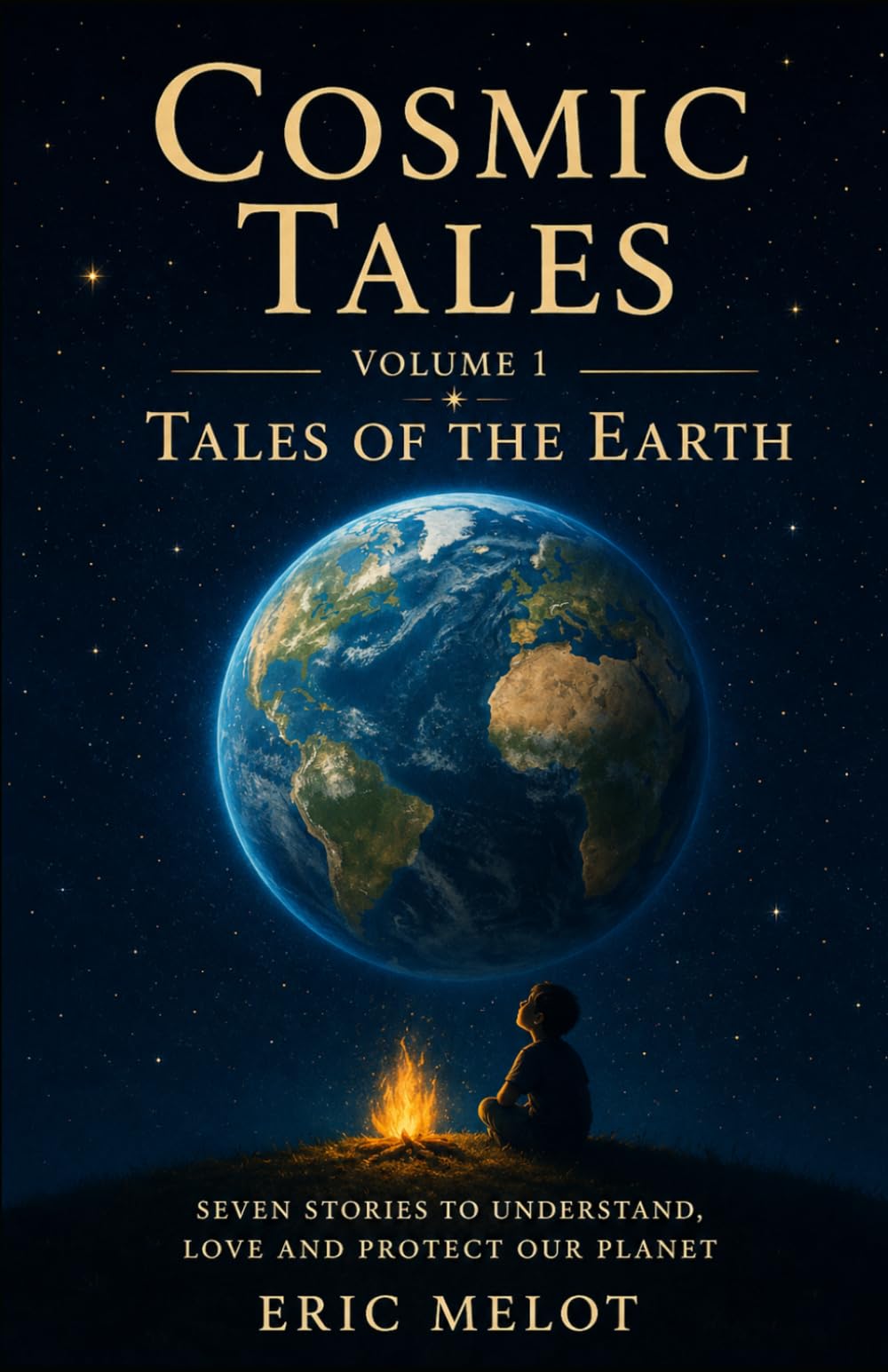 Cosmic Tales: Volume 1: Tales of the Earth (les Contes Cosmiques)