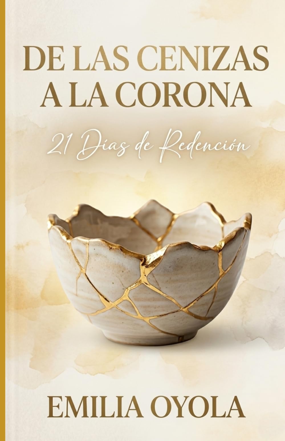 De las Cenizas a la Corona: 21 Dias de Redención
