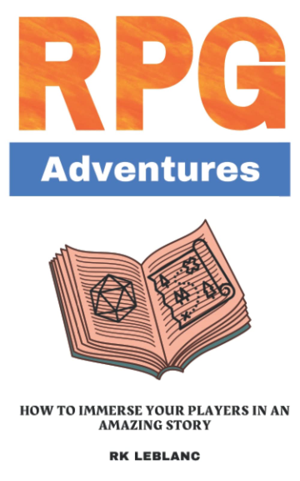 RPG Adventures: How To Immerse Your Players in An Amazing Story (RPG Worldbuilding)