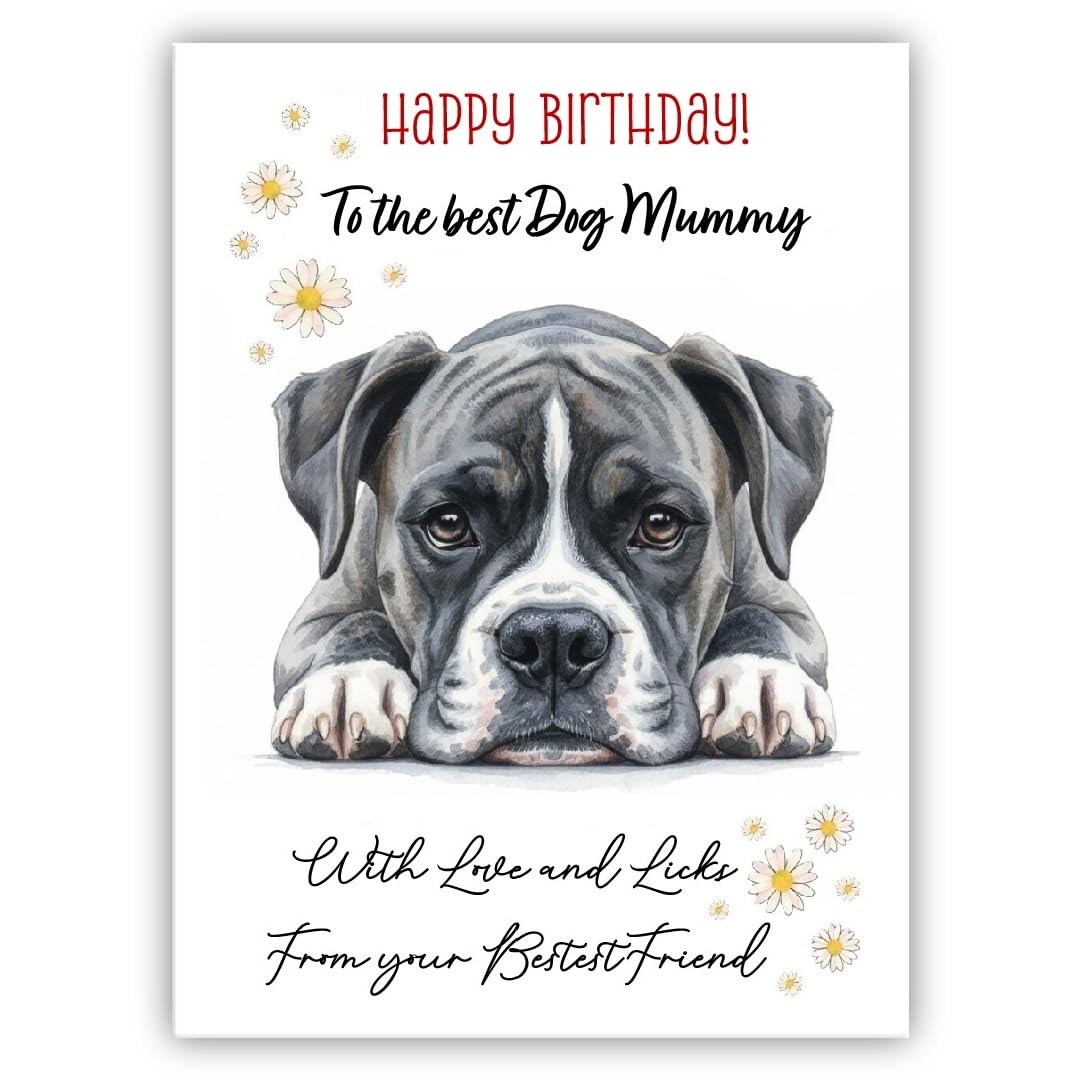 Birthday Card From the Dog to mum, mummy, mother – Multiple Breeds Available – Cute & Funny Pet Birthday Card – Dogs Lover Gift (• Boxer seal brindle)