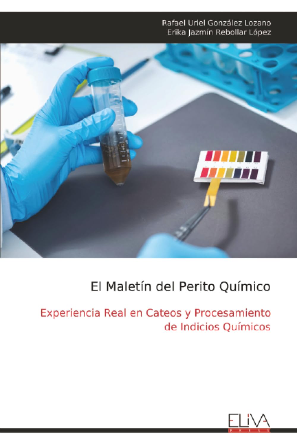 El Maletín del Perito Químico: Experiencia Real en Cateos y Procesamiento de Indicios Químicos
