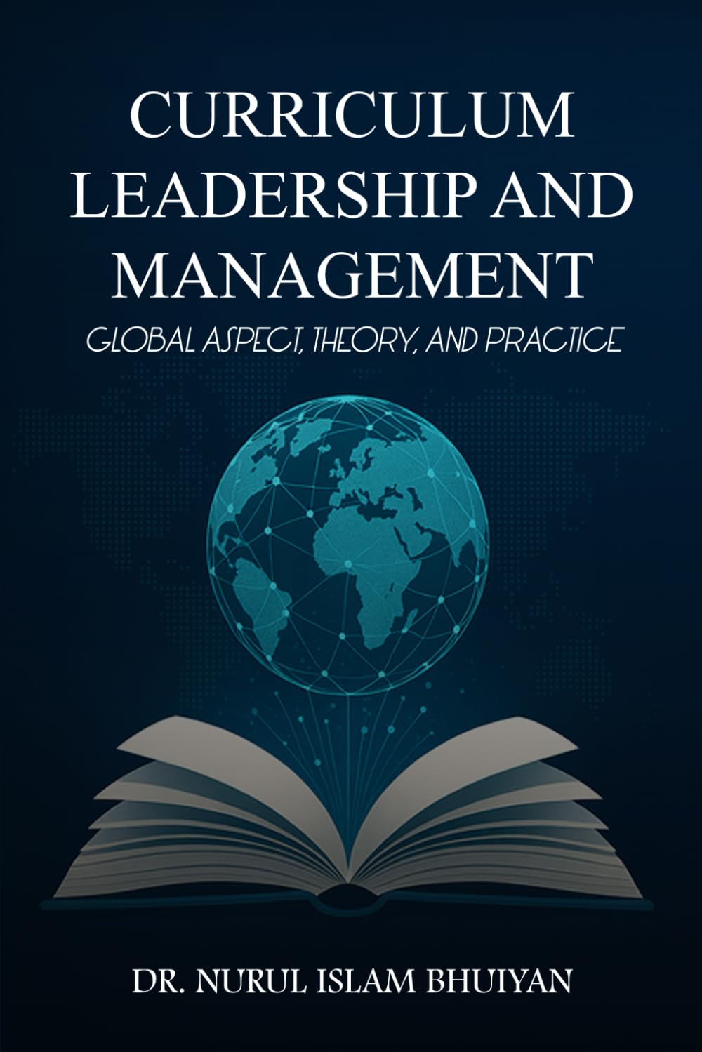 CURRICULUM LEADERSHIP and MANAGEMENT: Global Aspect, Theory, and Practice
