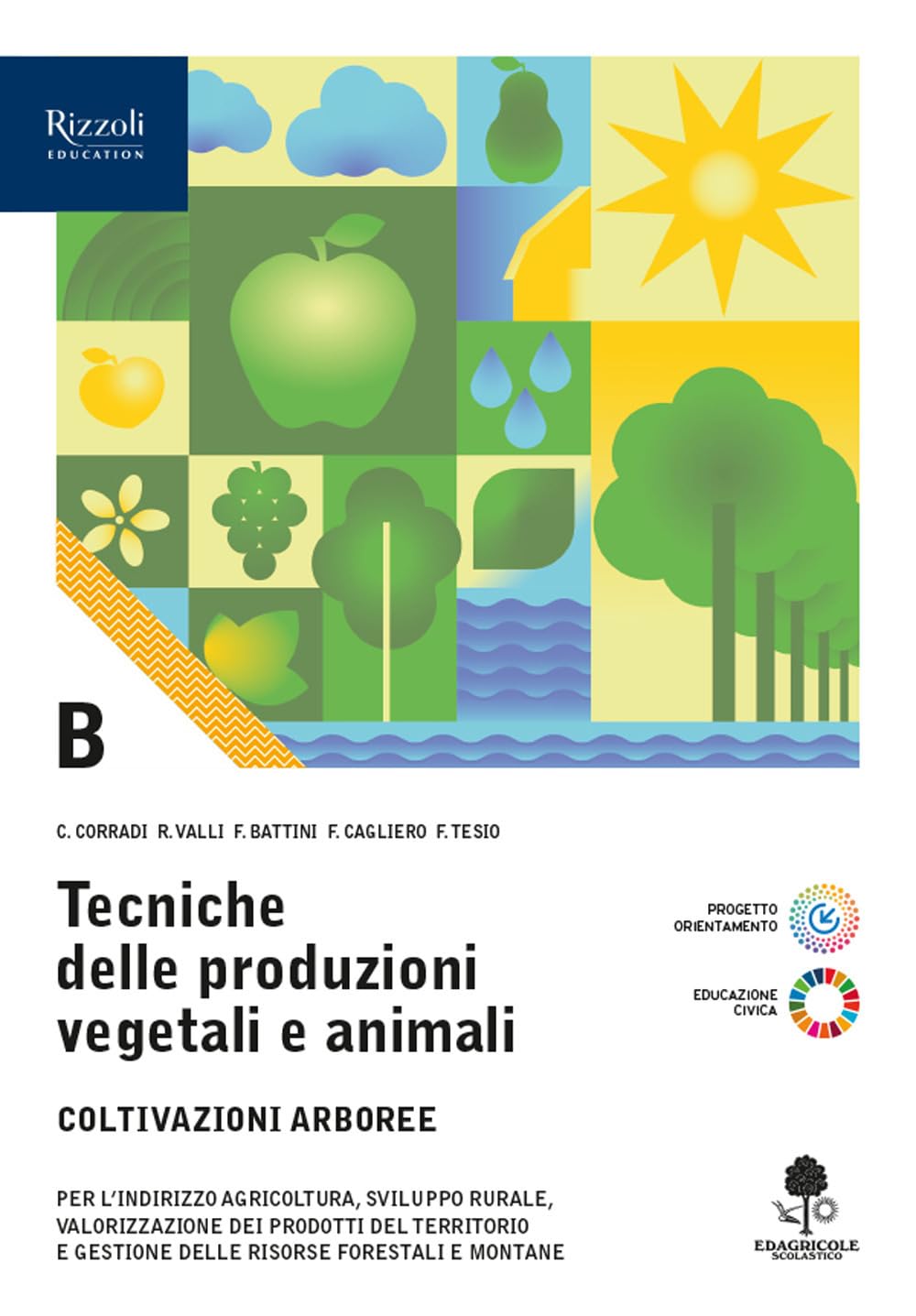 Tecniche delle produzioni vegetali e animali. Per le Scuole superiori. Con e-book. Con espansione online. Produzioni arboree (Vol. B)