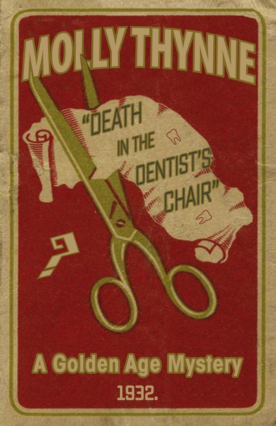Death in the Dentist's Chair: A Golden Age Mystery (Dr Constantine)