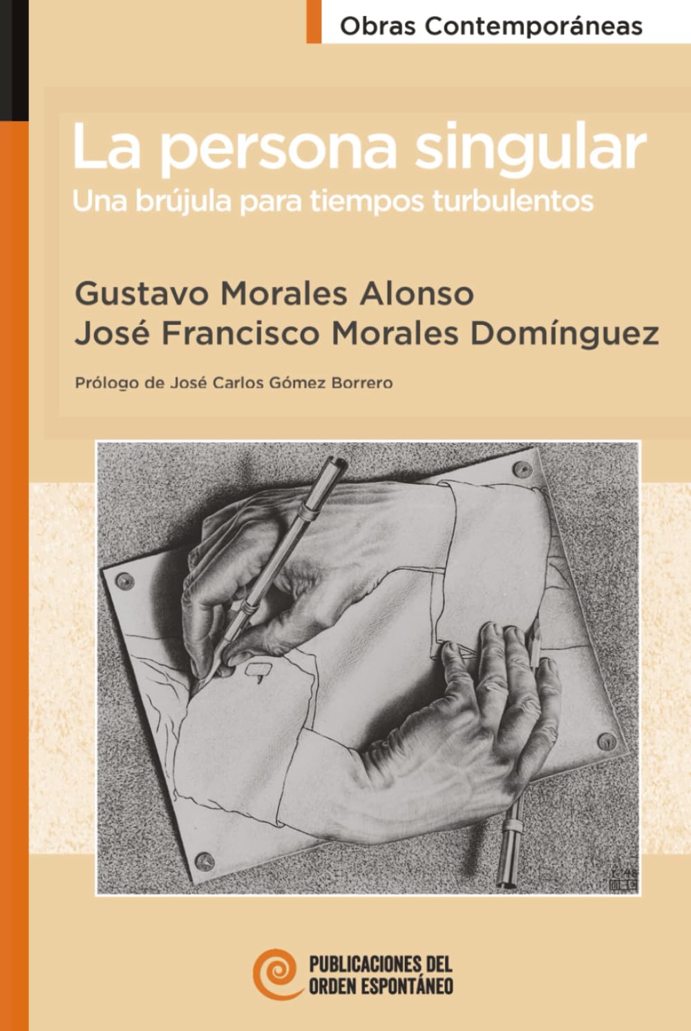 La persona singular: Una brújula para tiempos turbulentos