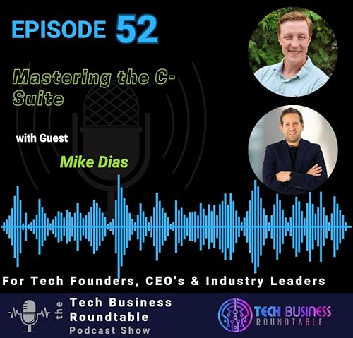 Mastering the C-Suite: Insights from Mike Dias on CEO Coaching