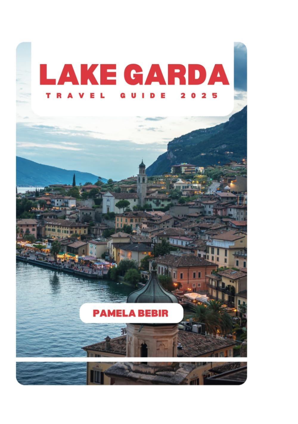 LAKE GARDA TRAVEL GUIDE 2025