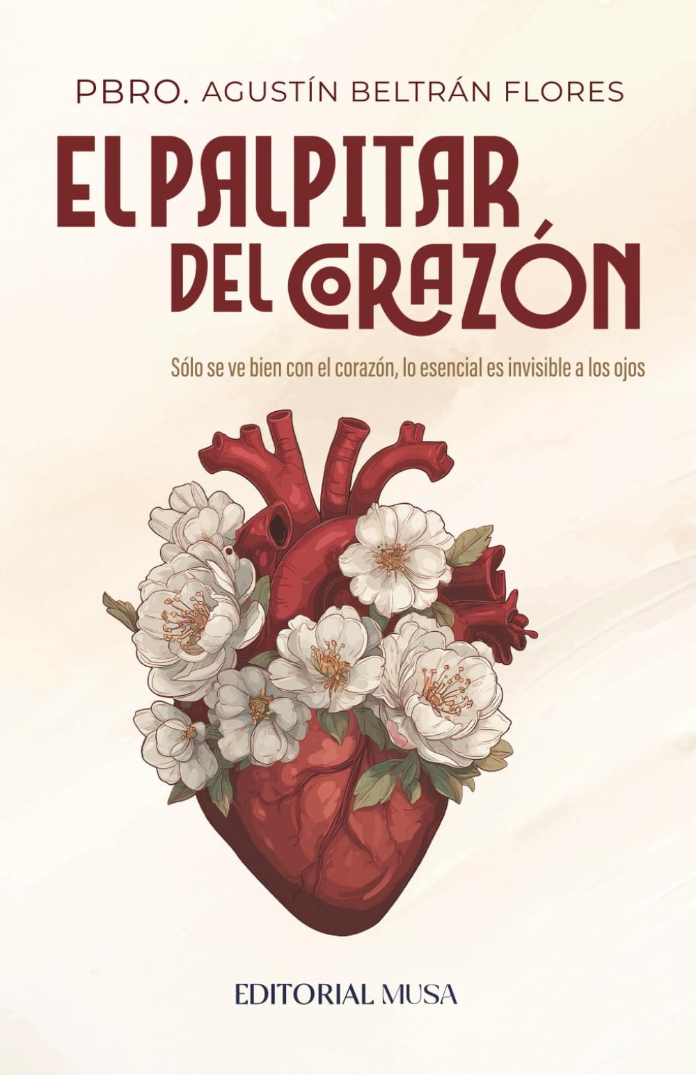 El palpitar del corazón: Reflexiones sobre la vida interior, los sentimientos y la comunicación humana