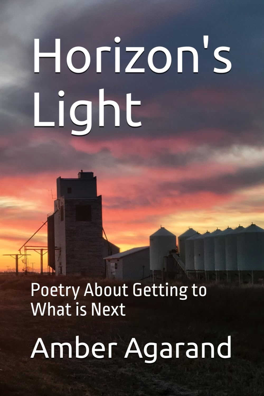 Horizon's Light: Poetry About Getting to What is Next