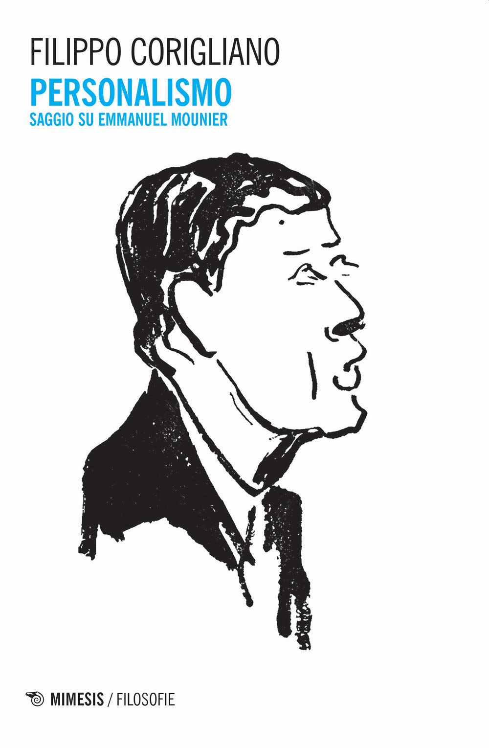Personalismo. Saggio Su Emmanuel Mounier - 4