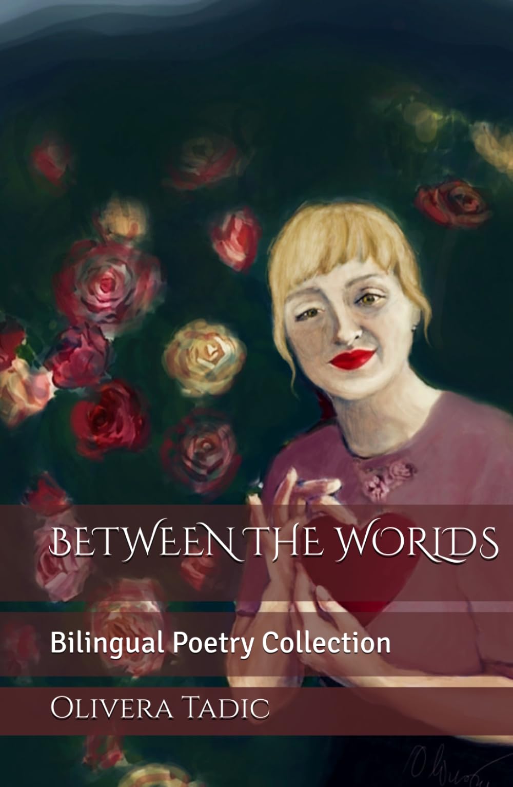 BETWEEN THE WORLDS: Bilingual Poetry Collection