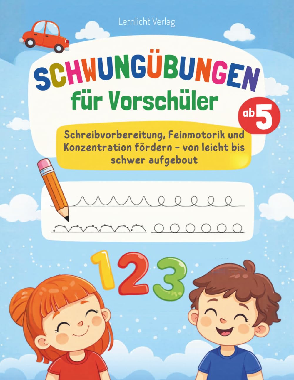 Schwungübungen für Vorschüler ab 5: Schreibvorbereitung, Feinmotorik und Konzentration fördern - von leicht bis schwer aufgebaut (Fit für die Schule: Das Rundum-Sorglos-Paket)