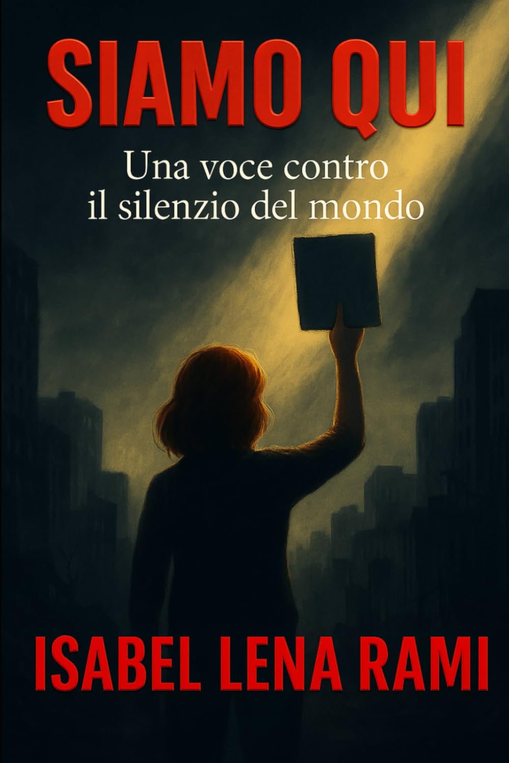 Siamo qui: Una voce contro il silenzio del mondo